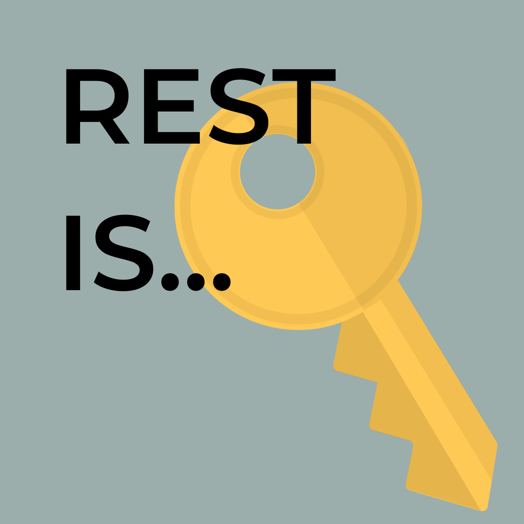 A giant key with the text that REST IS. So rest is key.